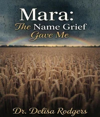 Mara: The Name Grief Gave Me