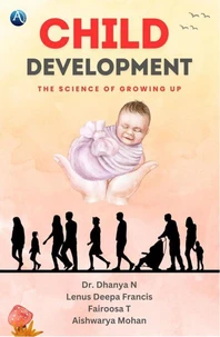 Child Development: The science of growing up