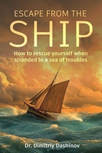 Google book downloader pour ipad Escape From the Ship: How to Rescue Yourself When Stranded in a Sea of Troubles (French Edition) 9781835561874 PDF par 