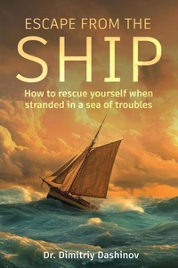 Escape From the Ship: How to Rescue Yourself When Stranded in a Sea of Troubles