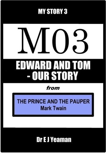  Dr E J Yeaman - Edward and Tom - Our Story (from The Prince and the Pauper).