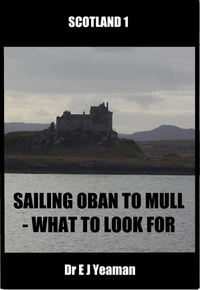Sailing from Oban to Mull - What to Look for