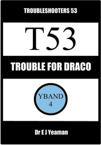 Trouble for Draco (Troubleshooters 53)