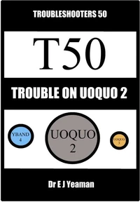 Trouble on Uoquo 2 (Troubleshooters 50)