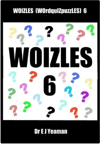 Woizles (WOrd-quIZ-puzZLES) 6