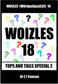 Woizles (WOrdquIZpuzzLES) 18  Tops and Tails Special 2