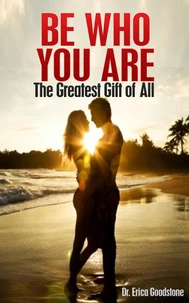 Be Who You Are - The Greatest Gift of All