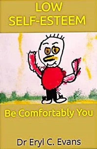 Low Self-Esteem   Be Comfortably You