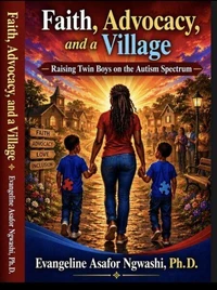 Faith, Advocacy, and a Village: Raising Twin Boys on the Autism Spectrum
