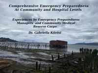 Comprehensive Emergency Preparedness At Community and Hospital Levels    Experiences by Emergency Preparedness Managers  and Community Medical Reserve Corps