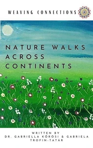 Weaving Connections Nature Walks Across Continents