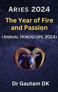  Dr Gautam DK - Aries Horoscope 2024 - Annual Horoscope 2024, #1.