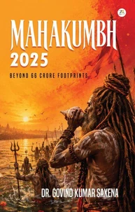 Mahakumbh - 2025: Beyond 66 Crore Footprints