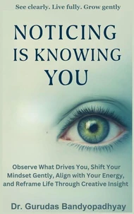 Noticing Is Knowing You