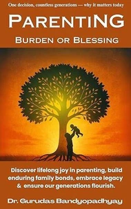 Parenting Burden or Blessing
