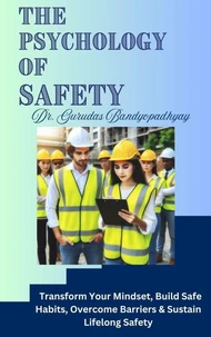 The Psychology of  Safety