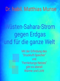 Wüsten-Sahara-Strom gegen Erdgas und für die ganze Welt