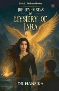 The Seven Seas Of Mystery Of Tara - Faith And Power: Part 1
