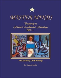 Master Minds: Creativity in Picasso's &amp; Husain's Paintings. (Part 1)