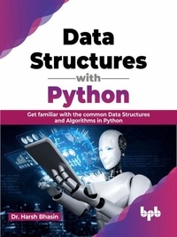  Dr. Harsh Bhasin - Data Structures with Python: Get familiar with the common Data Structures and Algorithms in Python (English Edition).