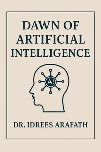 Dawn of Artificial Intelligence