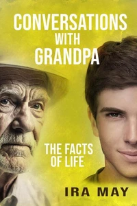 Conversations With Grandpa - The Facts Of Life