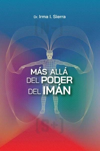 Más allá del poder del imán