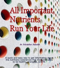 All Important Nutrients Run Your Life