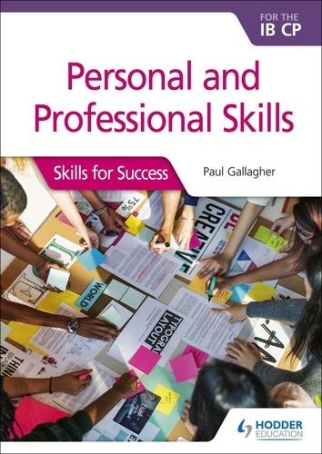 Personal and professional skills for the IB CP. Skills for Success