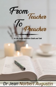  Dr. Jean Norbert Augustin - From Teacher to Preacher.