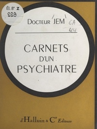  Dr Jem - Carnets d'un psychiatre.