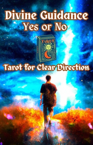  Dr. Jilesh - Divine Guidance: Yes or No Tarot for Clear Direction - Religion and Spirituality.
