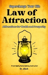  Dr. Jilesh - Supercharge Your Life: Law of Attraction Affirmations for Wealth and Prosperity - Self Help.