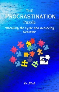 Ebook for Nokia 2690 téléchargement gratuit The Procrastination Puzzle - Breaking the Cycle  and Achieving Success  - Self Help 9798223761785 (Litterature Francaise) par Dr. Jilesh 