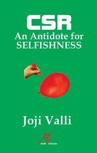 CSR: An Antidote for SELFISHNESS