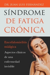  Dr. Juan Luis Fernández - Síndrome de fatiga crónica.