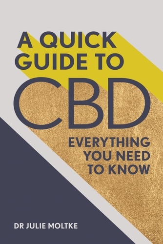 A Quick Guide to CBD. Everything you need to know