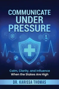 Communicate under Pressure