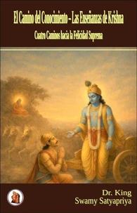 El Camino del Conocimiento – Las Enseñanzas de Krishna