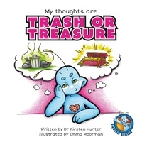  Dr Kirsten Hunter - My Thoughts are Trash or Treasure - Squish Series.