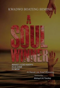 A Soul Winner Makes God Happy, is a Star, is Wise