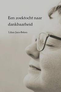  Dr. Lilian Jans-Beken (Dr. Gra - Een zoektocht naar dankbaarheid.