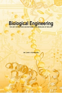 Manuel allemand pdf téléchargement gratuit Biological Engineering (French Edition) par Dr. Luke V. Schneider