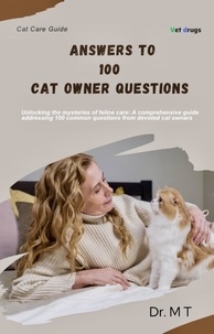 Dr. M T - Answers To 100 Cat Owner Questions - Cat Care Guide, #1.
