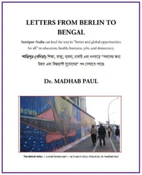 Letters from Berlin to Bengal: Santipur (Nadia) Can Lead the Way to “Better and Global Opportunities for All” In Education, Health, Business, Jobs, and Democracy