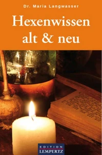 Hexenwissen alt &amp; neu