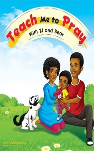  Dr. Marian Hubbard Jefferson - Teach Me To Pray With TJ and Bear.
