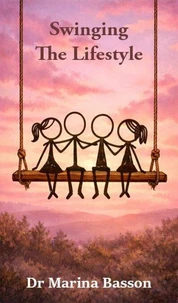 Swinging: The Lifestyle