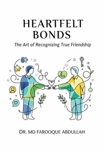 Heartfelt Bonds: The Art of Recognizing True Friendship