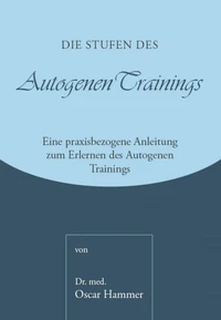 Die Stufen des Autogenen Trainings